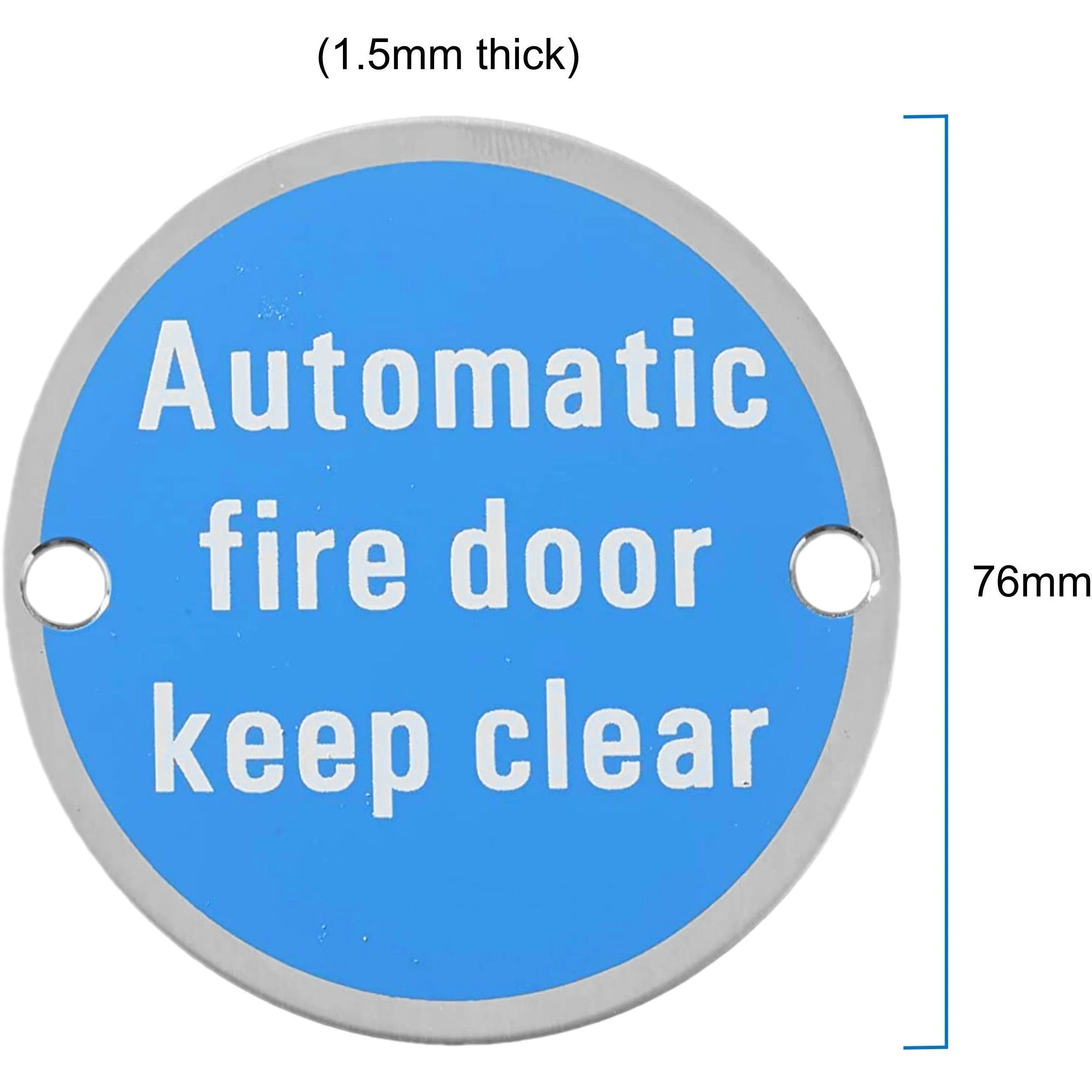 Circular Disc Fire Door Signage - 76mm x 1.5mm - Screw Fixed - Automatic Fire Door Keep Clear - Image 3